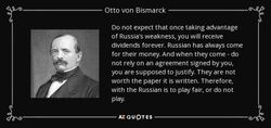 quote-do-not-expect-that-once-taking-advantage-of-russia-s-weakness-you-will-receive-dividends-otto-von-bismarck-141-50-25